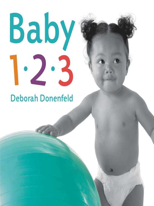 Title details for Baby 123 by Deborah Donenfeld - Available